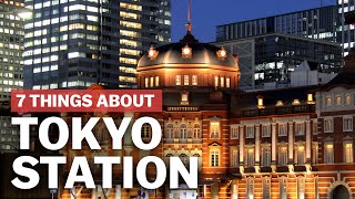 7 Things to know about Tokyo Station  japanguidecom [upl. by Tankoos]