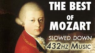 The Best Of Mozart  Slowed Down  432Hz  45 Hours [upl. by Arihaj]