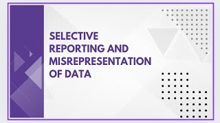 Selective reporting and misrepresentation of data [upl. by Alebasi]