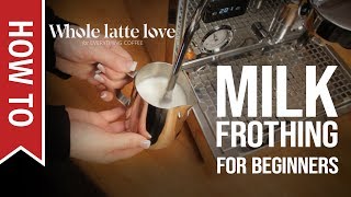 How To Milk Frothing for Beginners 5 Tips [upl. by Aridaj]